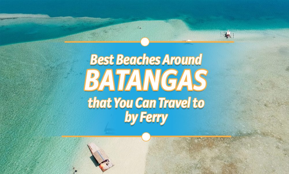 Best Beaches Around Batangas that You Can Travel to by Ferry