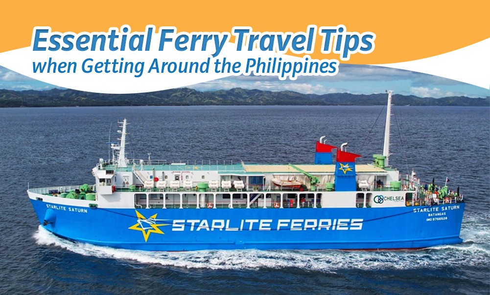 4 Essential Ferry Travel Tips when Getting Around the Philippines