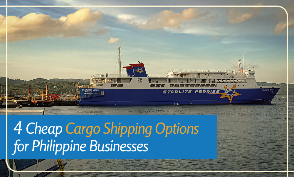 The Best Cheap Cargo Shipping Options for Philippine Businesses