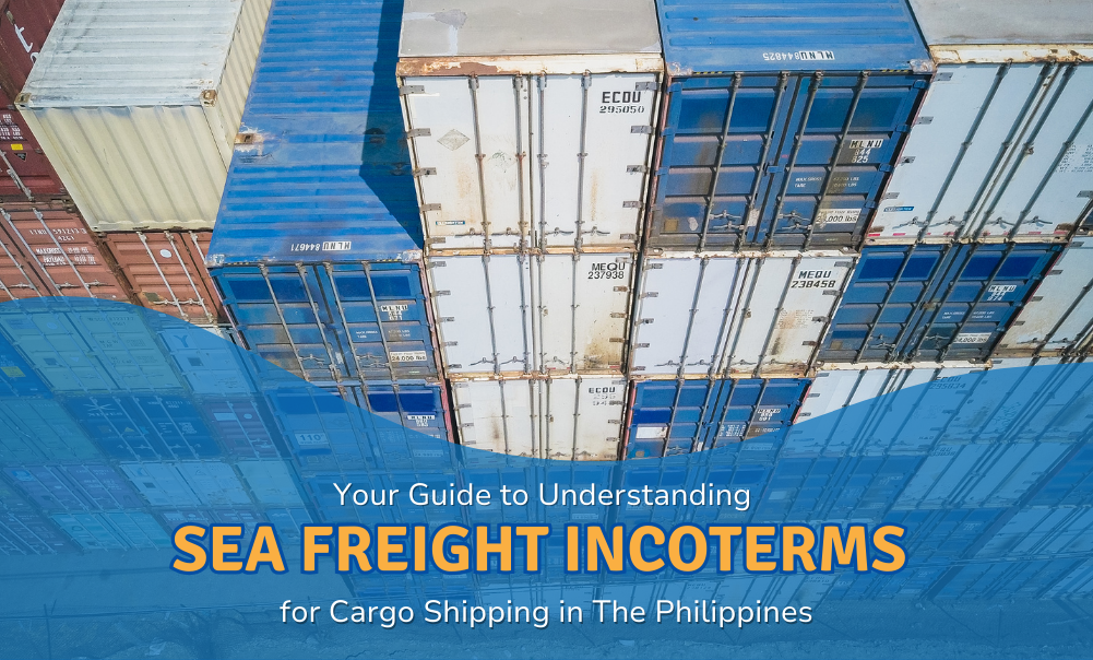 Your Guide to Understanding Sea Freight Incoterms for Cargo Shipping in The Philippines
